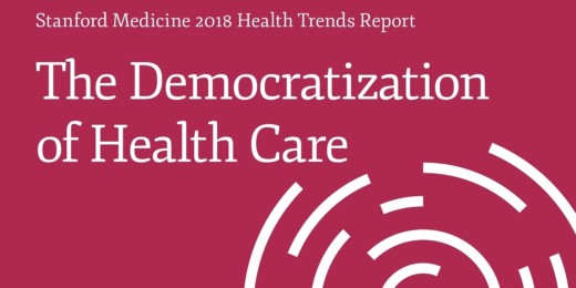 Stanford Medicine Health Trends Report examines opportunity to democratize health care