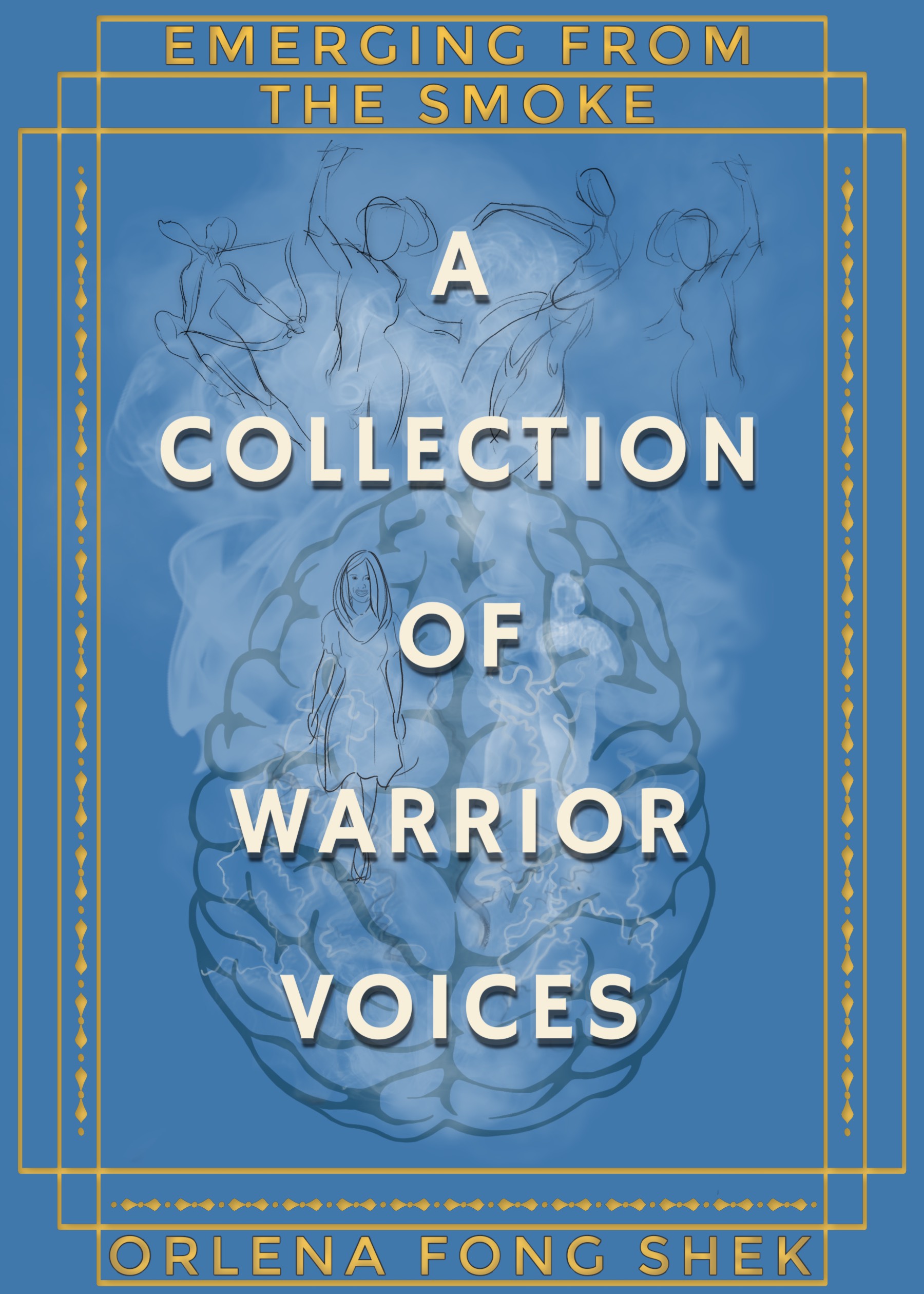 A blue cover of a book titled "Emerging from the Smoke: A Collection of Warrior Voices